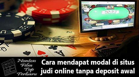 Situs Judi Dapat Modal Awal Untuk Memulai Permainan